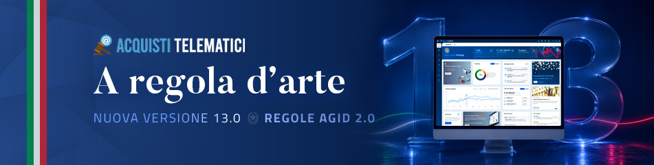 Acquisti Telematici versione release 13.0 piattaforma PAD certificata aggiornata conforme Regole AgID 2.0