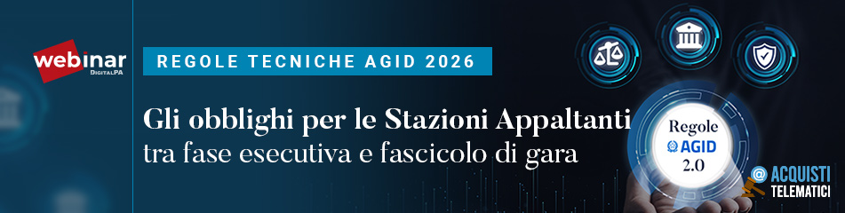 Regole AgID 2.0 e obblighi per le Stazioni Appaltanti nella fase esecutiva: il webinar gratuito DigitalPA