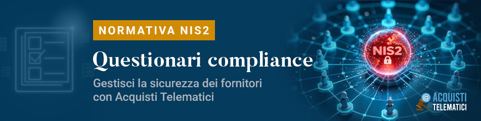 Compliance NIS2 negli appalti pubblici: come gestire la sicurezza dei fornitori con Acquisti Telematici
